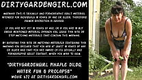 sex dirtygardengirl ананасовый дилдо водное развлечение и пролапс porn