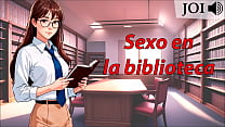 sex joi audio секс в библиотеке испанский голос porn