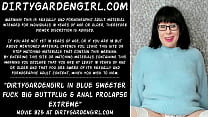 sex dirtygardengirl в синем слаще трахается с большой анальной пробкой и экстремальным анальным пролапсом porn